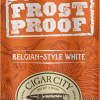 Cigar City Frost Proof