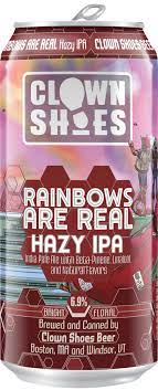 Clown Shoes Rainbows Are Real Hazy IPA